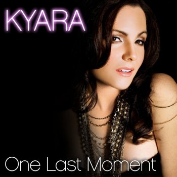 Kyara One Last Moment (Brian Eisen Uptempo Mix)