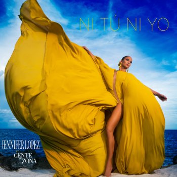 Jennifer Lopez Ni Tú Ni Yo (feat. Gente de Zona)