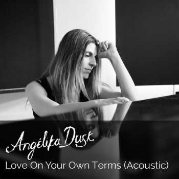 Angelika Dusk Love on Your Own Terms (Acoustic)