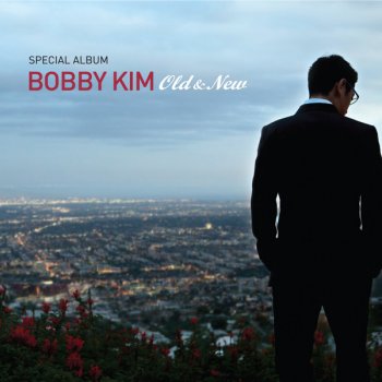 Bobby Kim 추억속의 재회