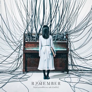 SawanoHiroyuki[nZk] Remember