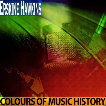 Erskine Hawkins Let Me Day Dream (Remastered)