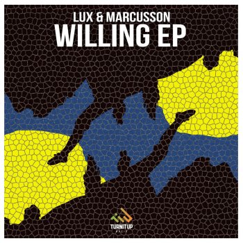Исполнитель Lux & Marcusson, альбом Willing EP