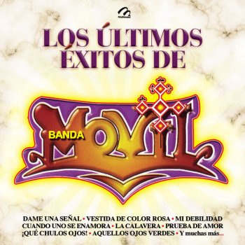 Banda Móvil ¡qué Chulos Ojos!