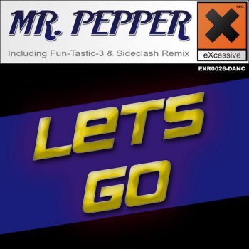 Mr. Pepper Lets Go - Original Clubmix