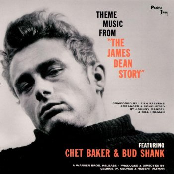 Исполнитель Chet Baker & Bud Shank, альбом Theme Music from "The James Dean Story"