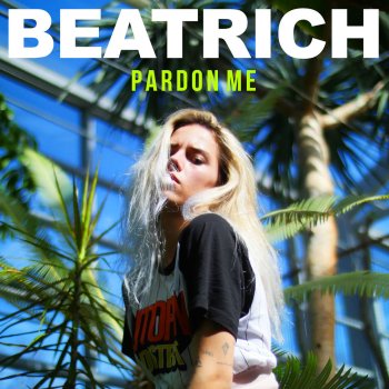 Beatrich Pardon Me