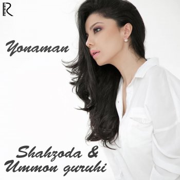 Shahzoda Yonaman (with Ummon Guruhi)