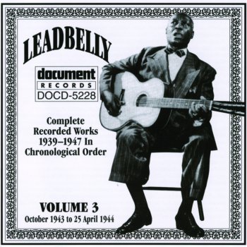 Leadbelly I've a Pretty Flowers