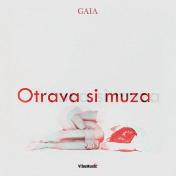 Gaia Otrava Si Muza