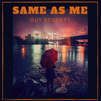 Guy Bennett Same As Me