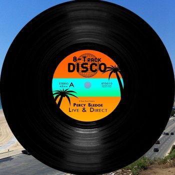 Percy Sledge Twenty - Four - Seven, Three - Sixty - Five