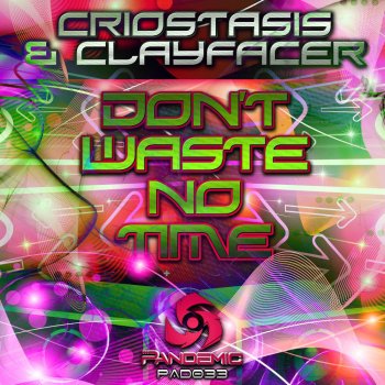 Исполнитель Criostasis feat. Clayfacer, альбом Don't Waste No Time