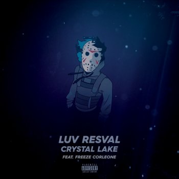 Luv Resval feat. Freeze corleone Crystal Lake