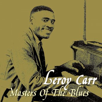 Leroy Carr Eleven Twenty-Nine Blues