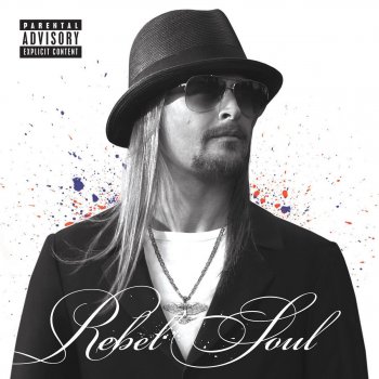 Kid Rock Celebrate