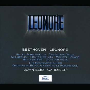 Ludwig van Beethoven, Orchestre Révolutionnaire et Romantique & John Eliot Gardiner Op.72a: Ouvertuere "Leonore II"