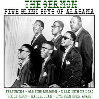 The Blind Boys of Alabama I've Been Born Again