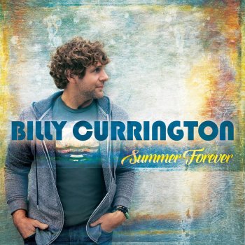 Billy Currington It Don't Hurt Like It Used To