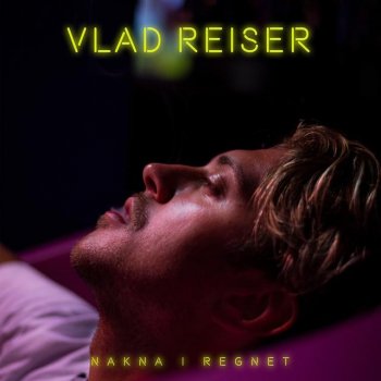 Vlad Reiser Nakna I Regnet