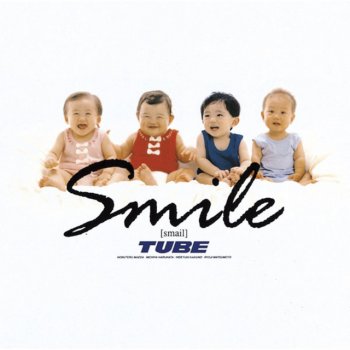 TUBE 一気・本気・元気