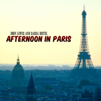 John Lewis feat. Sacha Distel Afternoon In Paris