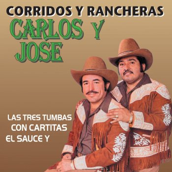 Carlos y José Corrido de Juan Bedoya