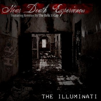 The Illuminati Near Death Experiences (Cap Remix)