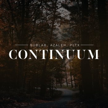 SubLab feat. Azaleh Continuum