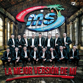 Banda MS de Sergio Lizárraga A Mi Tambien Me Vale