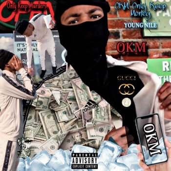 Исполнитель Young Nile, альбом OKM Only Keep Money