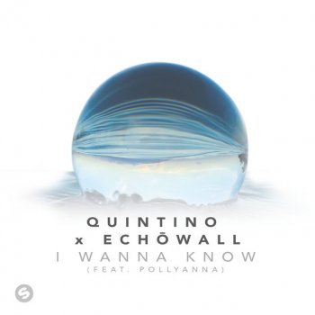 Quintino feat. ECHŌWALL & PollyAnna I Wanna Know (feat. PollyAnna)