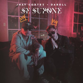 Jhay Cortez feat. Darell Se Supone