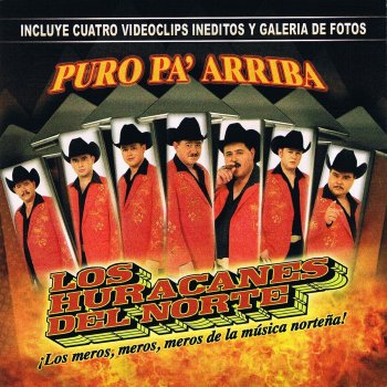 Los Huracanes del Norte ¡Qué Te Importa!