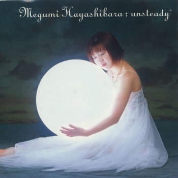 Megumi Hayashibara unsteady(off vocal version)