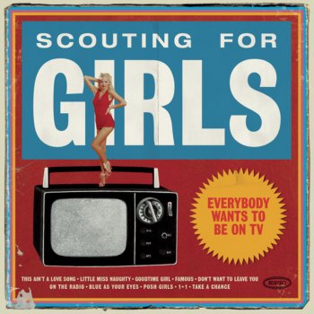 Scouting for Girls Don't Want to Leave You