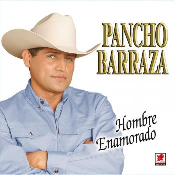 Pancho Barraza Volveré, Volveras