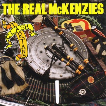 The Real McKenzies Scots Wha' Ha'e