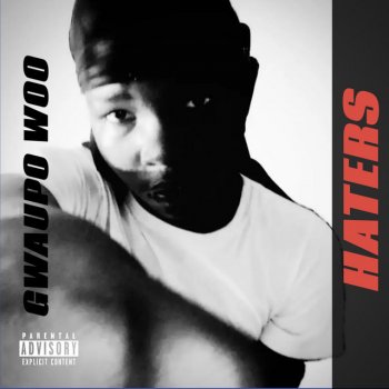 Gwaupo Woo Haters