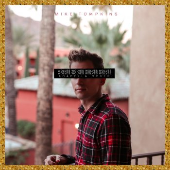 Mike Tompkins Wolves - Acapella