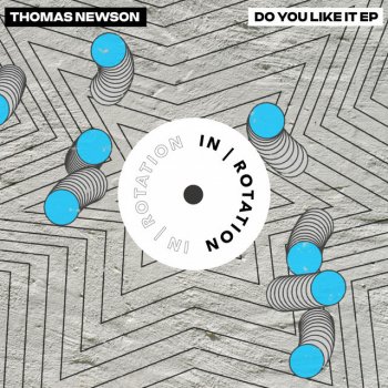 Thomas Newson Do You Like It