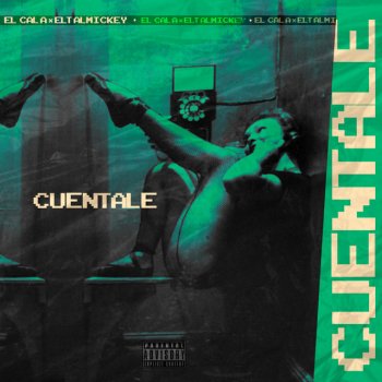 ELTALMiCKEY feat. El Cala Cuentale