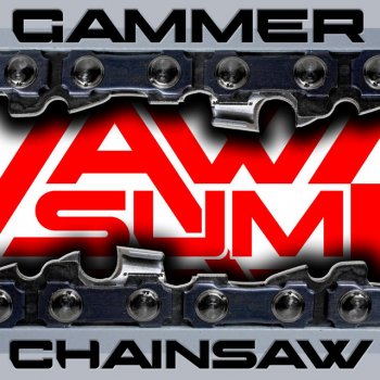 Gammer Chainsaw Bass - Bounce Mix