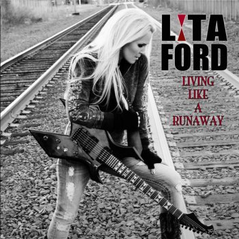 Lita Ford Living Like a Runaway