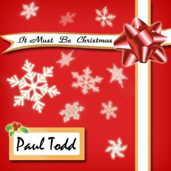 Paul Todd That's What I Love About Christmas