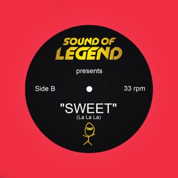 Sound Of Legend Sweet (La La La)