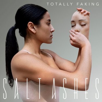 Salt Ashes Totally Faking