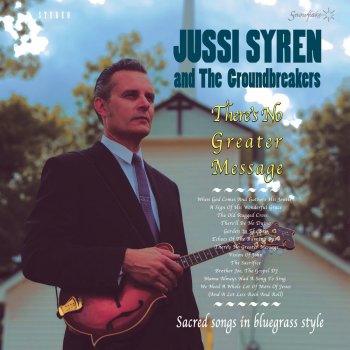 Jussi Syren & The Groundbreakers A Sign of His Wonderful Grace