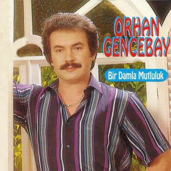 Orhan Gencebay Sende Seversin