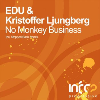 Исполнитель EDU feat. Kristoffer Ljungberg, альбом No Monkey Business